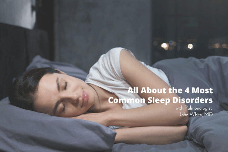 All About The 4 Most Common Sleep Disorders Baptist Health